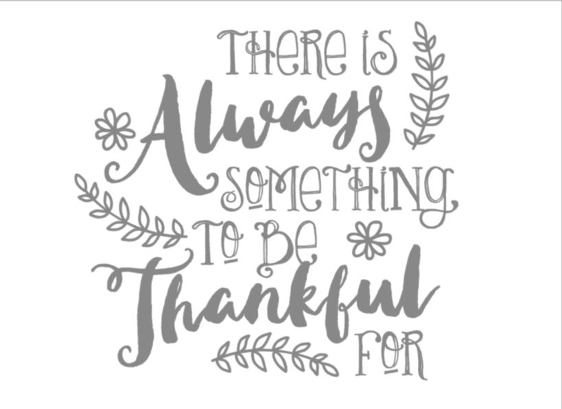 there-is-always-something-to-be-thankful-for